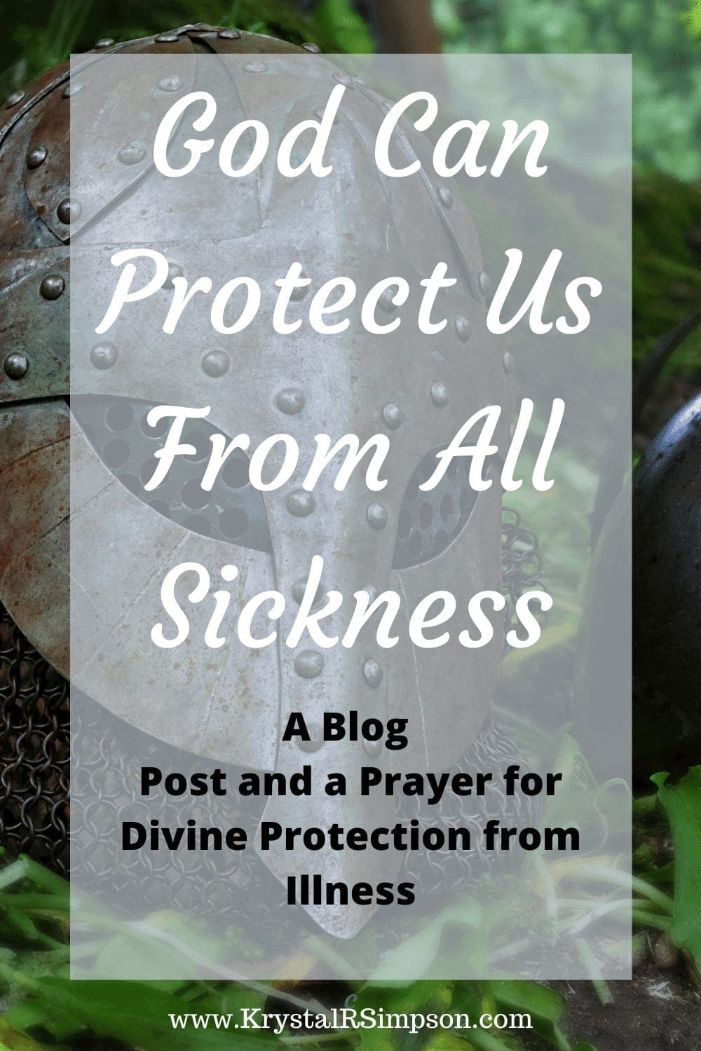 God Can Protect Us From Illness Pin 2 | Krystal R Simpson